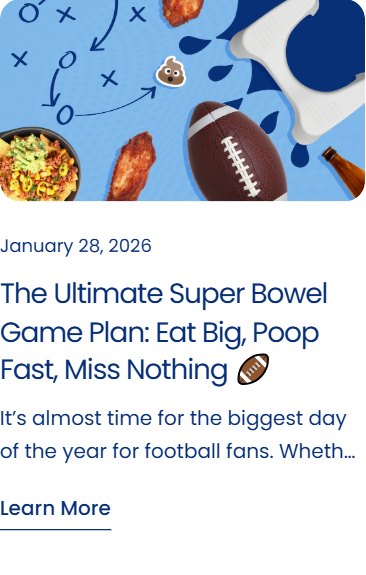 The Ultimate Super Bowel Game Plan: Eat Big, Poop Fast, Miss Nothing